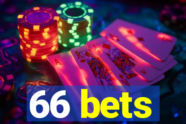 66 bets