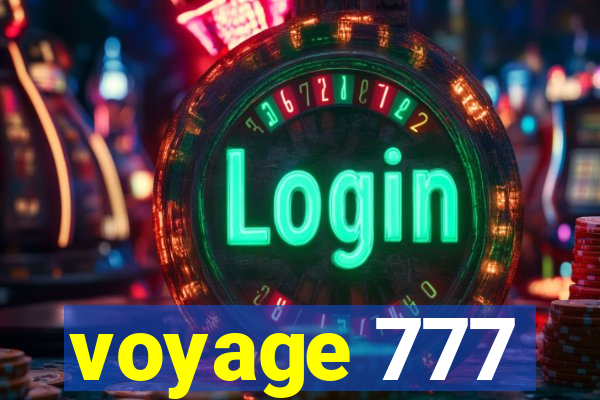 voyage 777