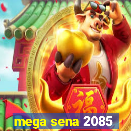 mega sena 2085