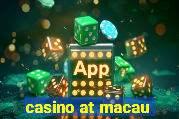 casino at macau