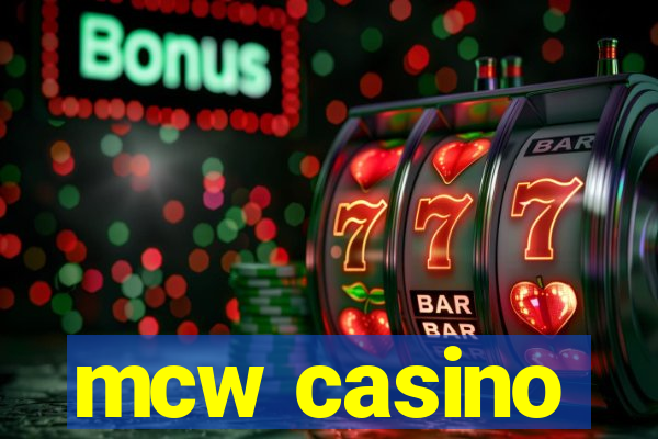 mcw casino