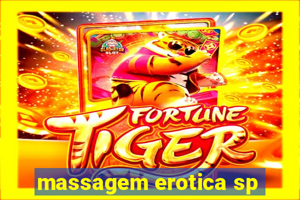 massagem erotica sp