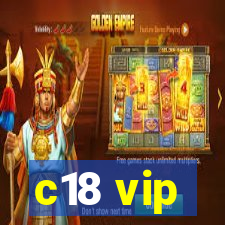 c18 vip