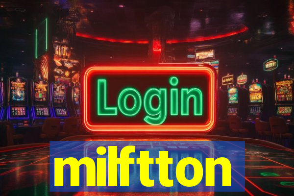 milftton