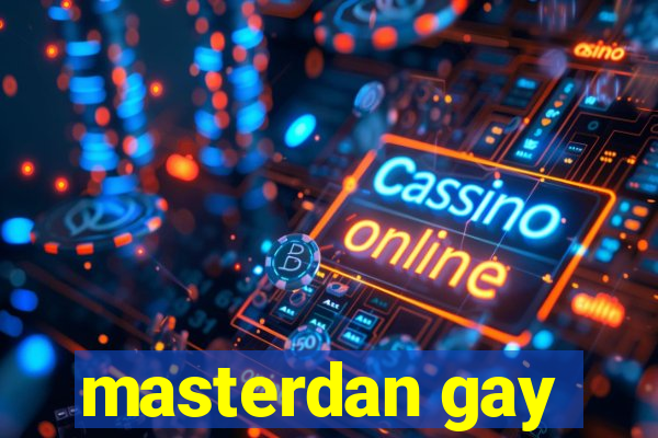 masterdan gay