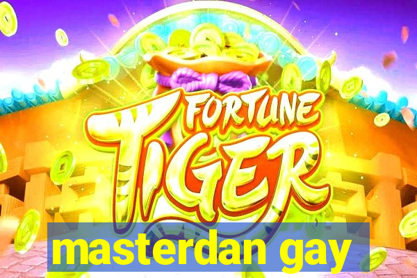 masterdan gay