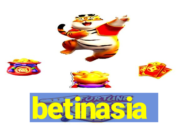 betinasia