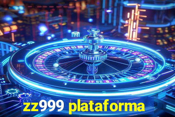 zz999 plataforma