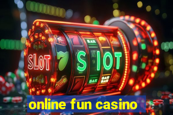 online fun casino