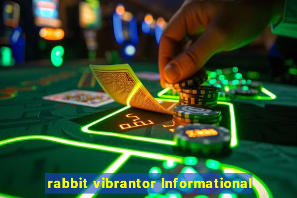 rabbit vibrantor Informational