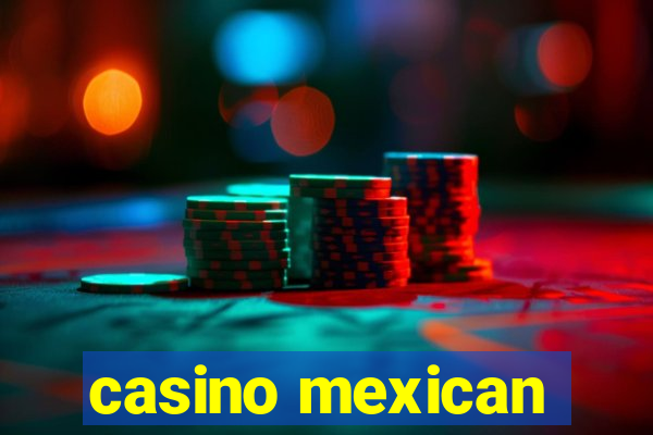 casino mexican