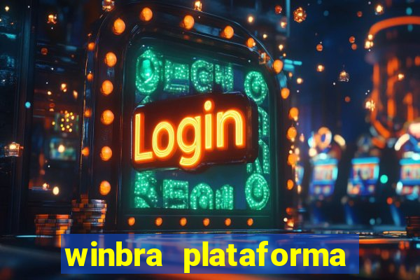 winbra plataforma de jogos