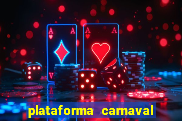 plataforma carnaval de ouro