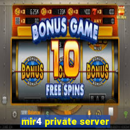 mir4 private server