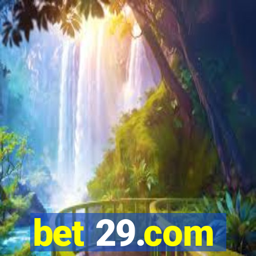 bet 29.com