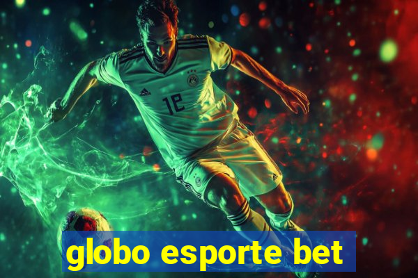 globo esporte bet