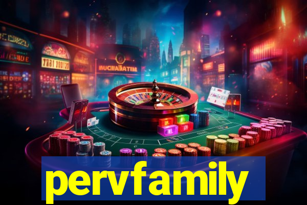 pervfamily