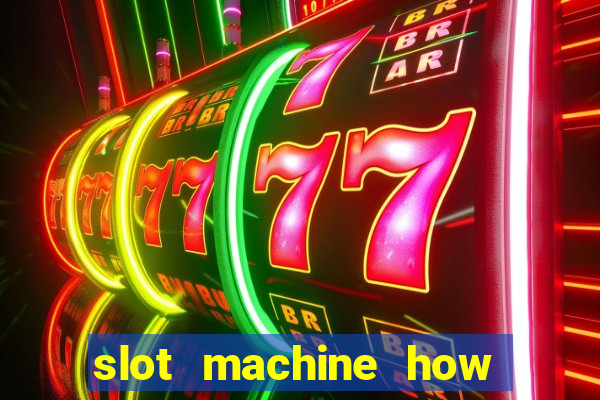 slot machine how it works