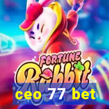 ceo 77 bet