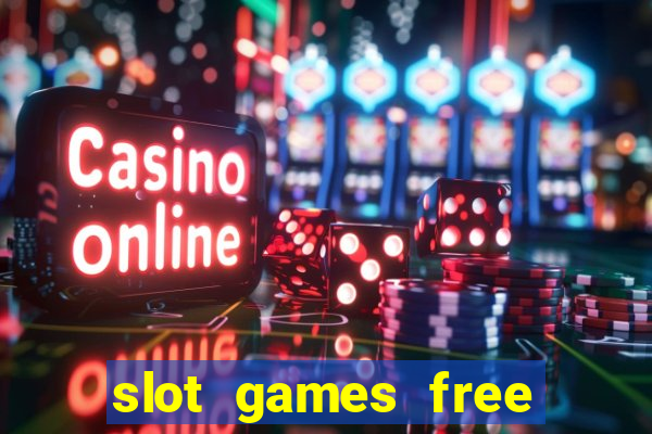 slot games free spins no deposit