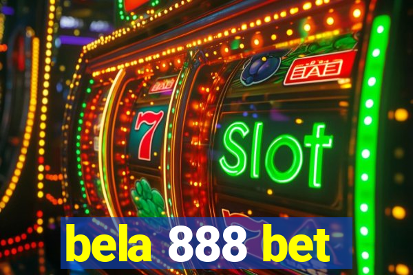 bela 888 bet