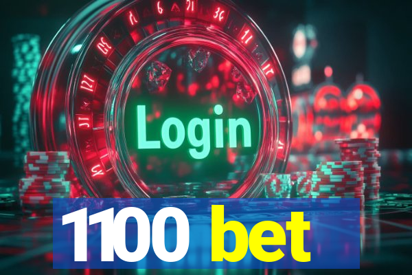 1100 bet