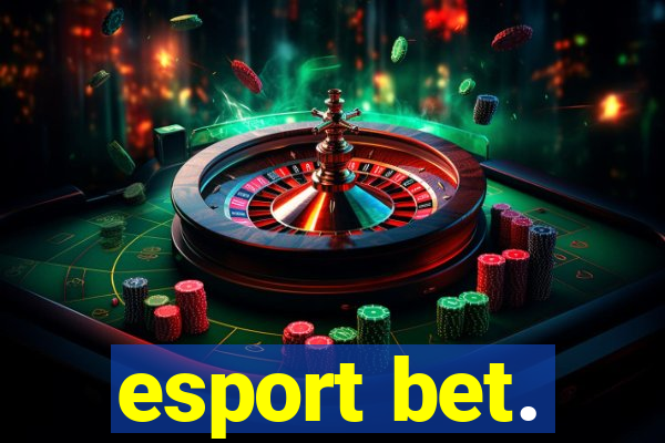 esport bet.