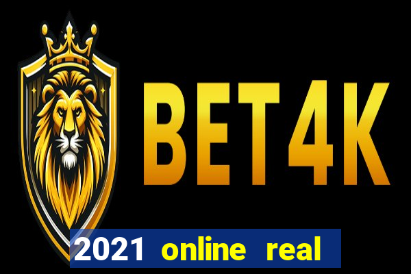 2021 online real money casinos