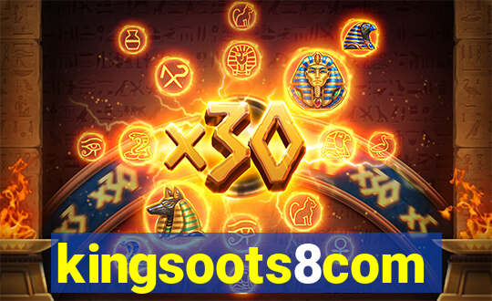 kingsoots8com