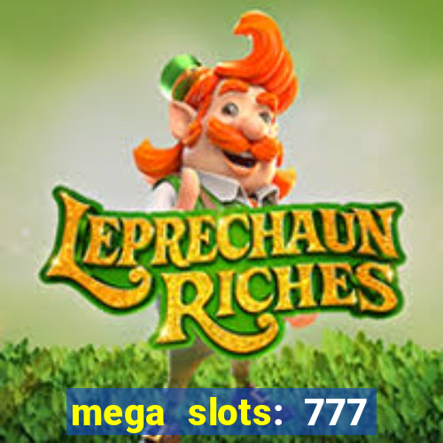 mega slots: 777 casino apk