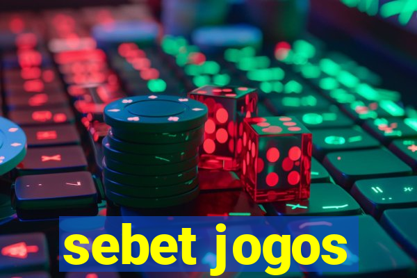 sebet jogos