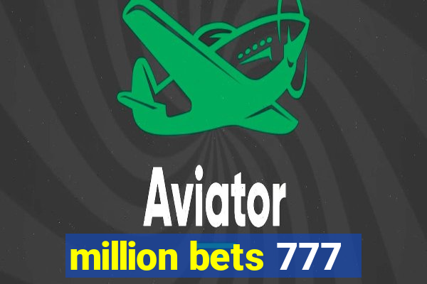 million bets 777