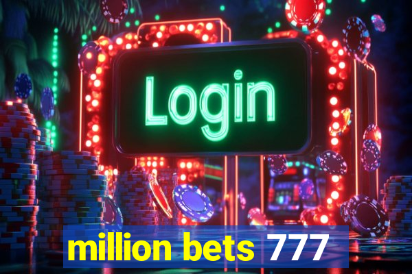 million bets 777