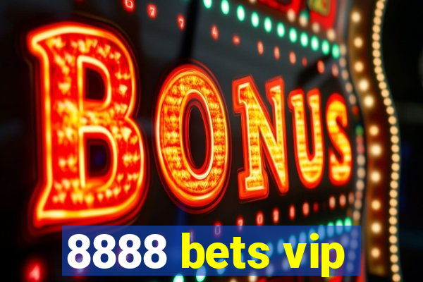 8888 bets vip