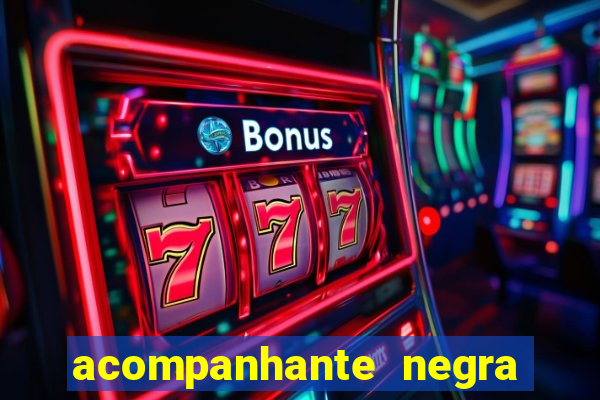 acompanhante negra sao paulo