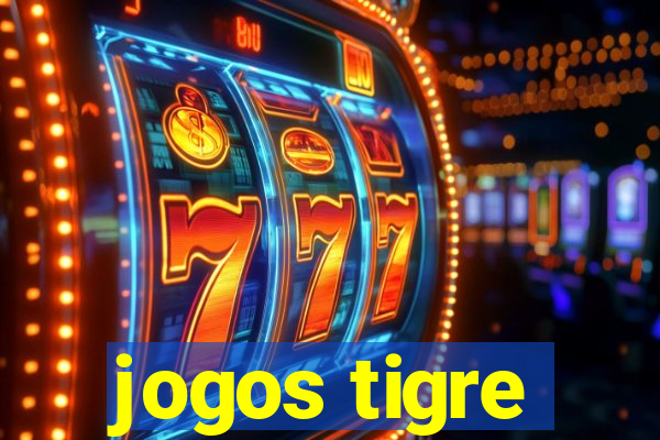 jogos tigre