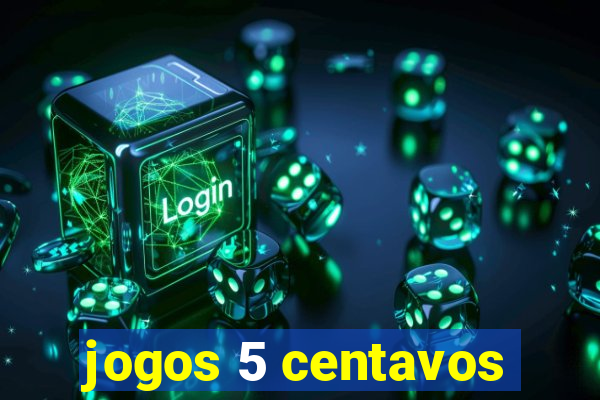 jogos 5 centavos