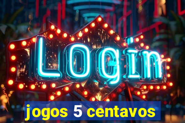 jogos 5 centavos