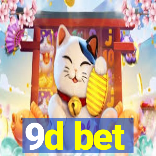 9d bet