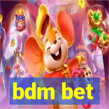 bdm bet