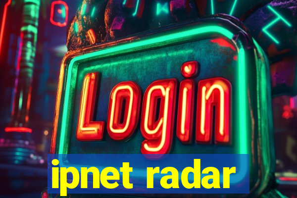 ipnet radar