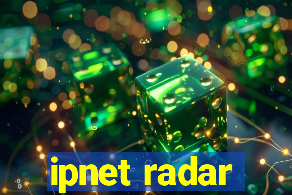 ipnet radar