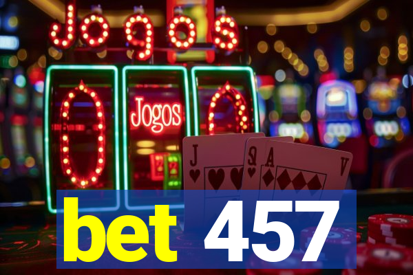 bet 457