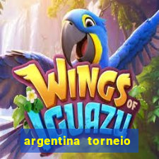 argentina torneio betano tabela