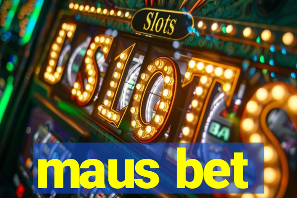 maus bet