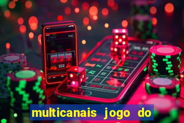 multicanais jogo do flamengo ao vivo