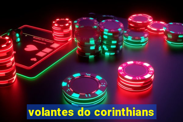 volantes do corinthians