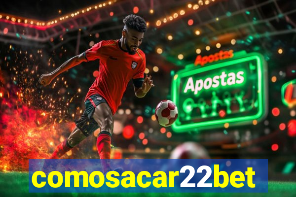 comosacar22bet