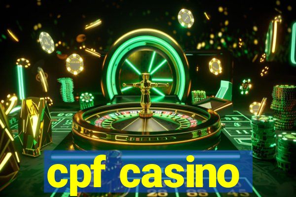 cpf casino