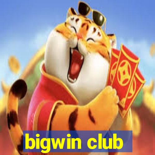 bigwin club